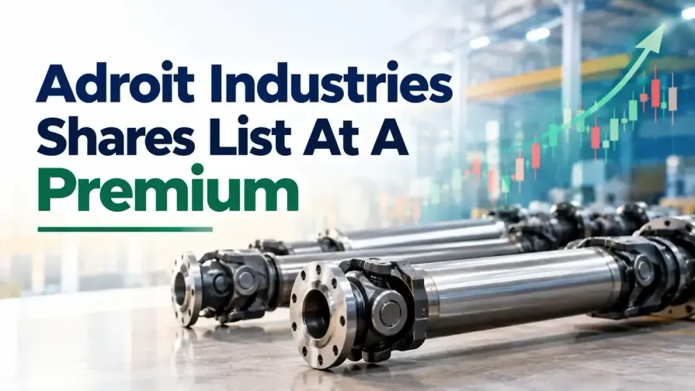 adroit industries shares list at over 86 percent premium Adroit Industries IPO Listing: Shares List At Over 86% Premium On BSE