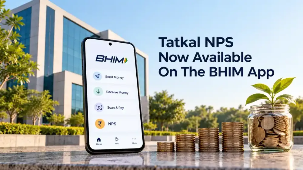 Tatkal NPS On BHIM: Eligibility, Six Supported Banks, Minimum Contribution And Steps To Open An NPS Account