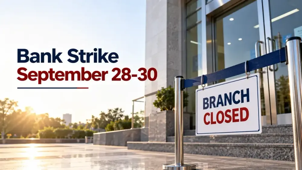 bank strike update banks open sunday september 27 before 3 day strike Bank Strike September 28-30 Deferred