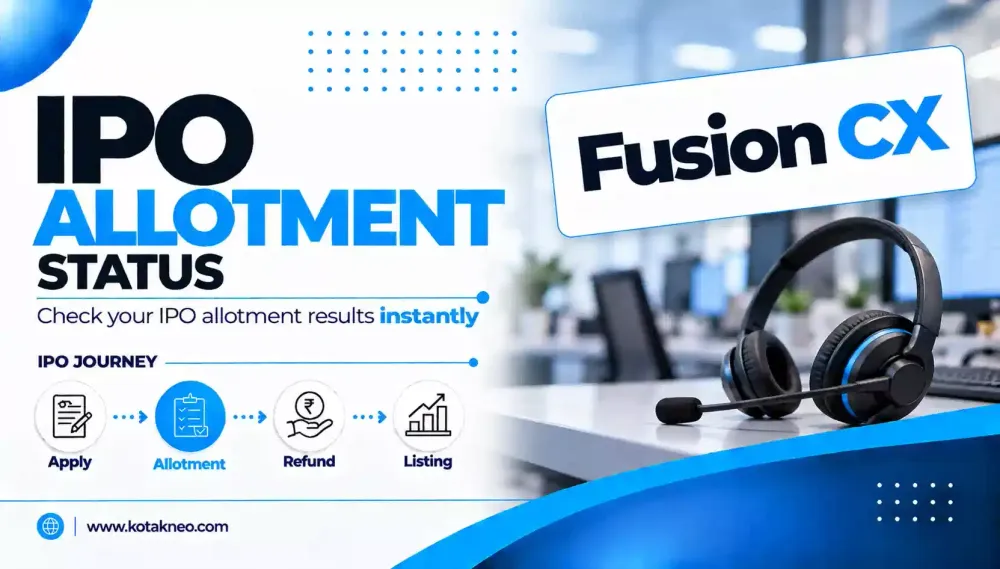 Fusion CX IPO Allotment Status Fusion CX IPO Allotment Status Online: Check on KFin Technologies, NSE & BSE for all Investors