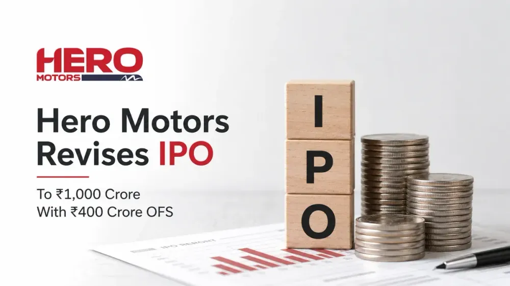 hero motors ipo size reduced rs 1000 crore fresh issue Hero Motors Revises IPO To ₹1,000 Crore With ₹400 Crore OFS