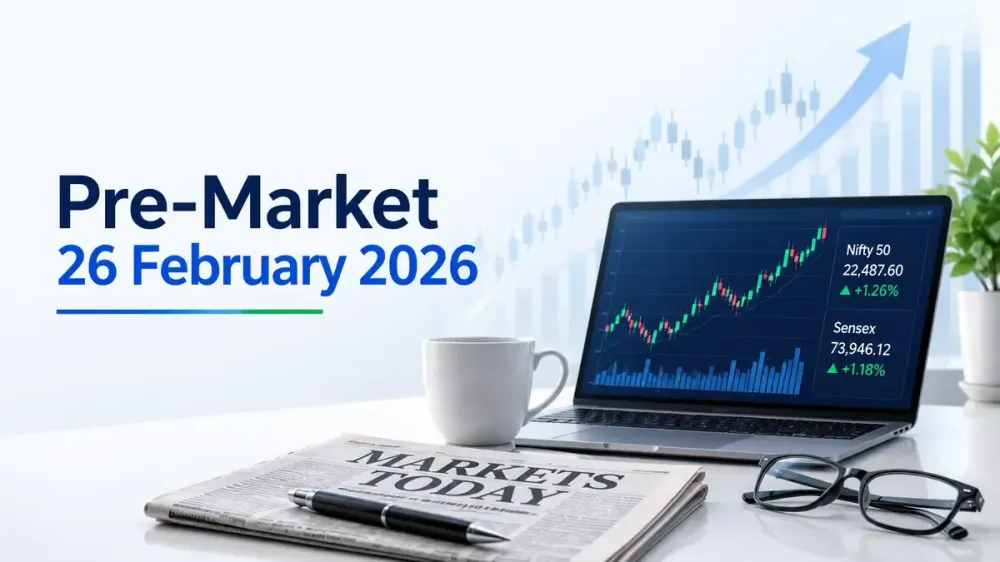 Pre-Market, 26 February 2026: Markets Seek To Build Momentum Pre-Market, 26 February 2026: Markets Seek To Build Momentum