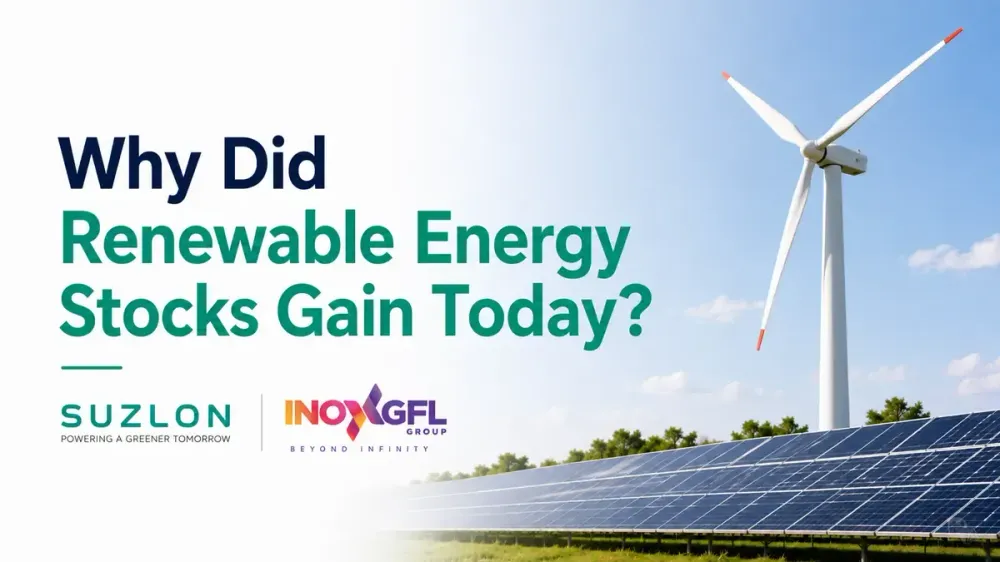 suzlon energy inox wind shares rise why did renewable energy stocks gain today Suzlon Energy, Inox Wind Shares Rise Up To 6%