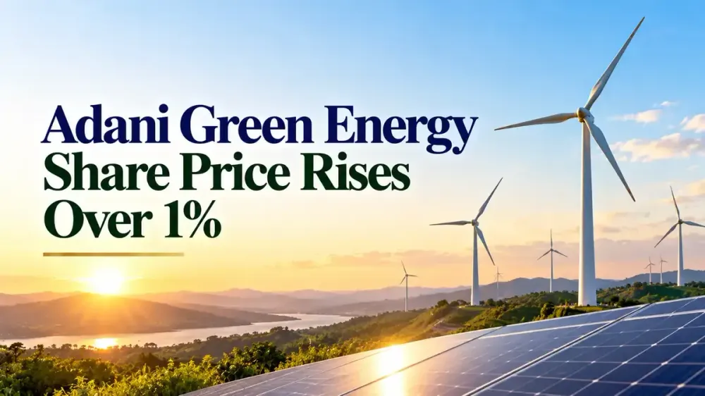 Adani Green Energy Share Price Rises Over 1% Today, Stock Up 16% In Six Months 
