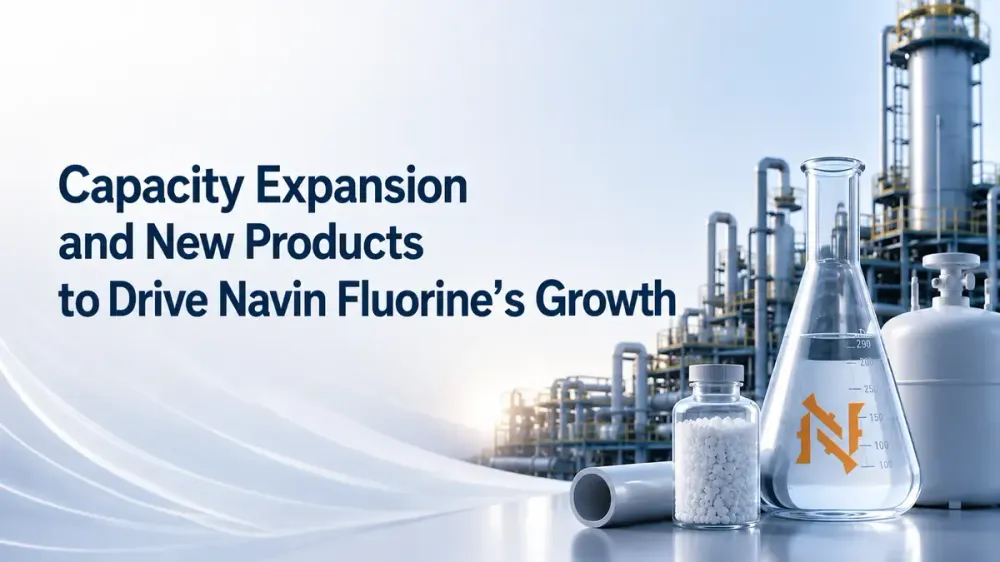 capacity-expansion-and-new-products-to-drive-navin-fluorines-growth capacity-expansion-and-new-products