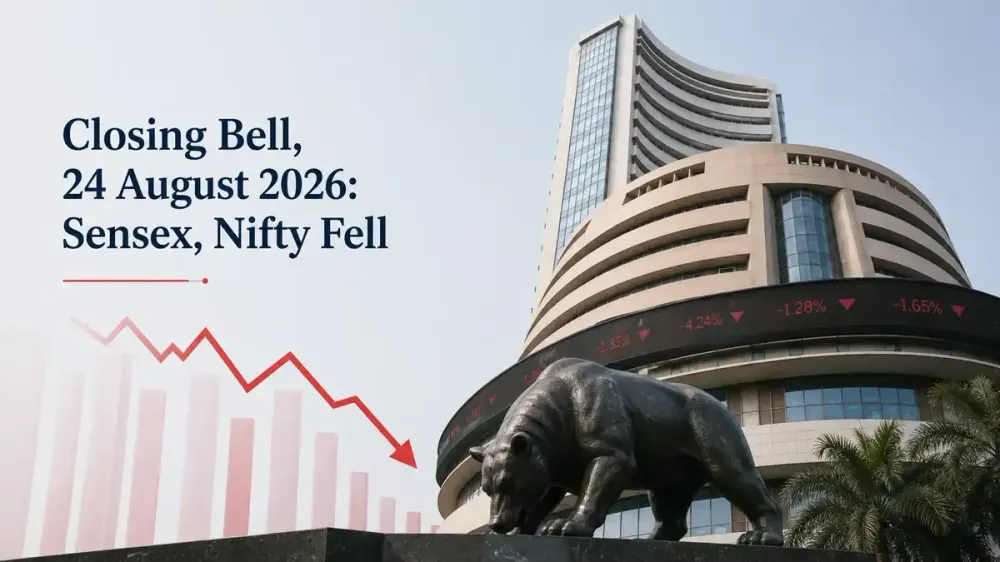 closing bell 24 august 2026 sensex nifty fall Closing Bell, 24 August 2026