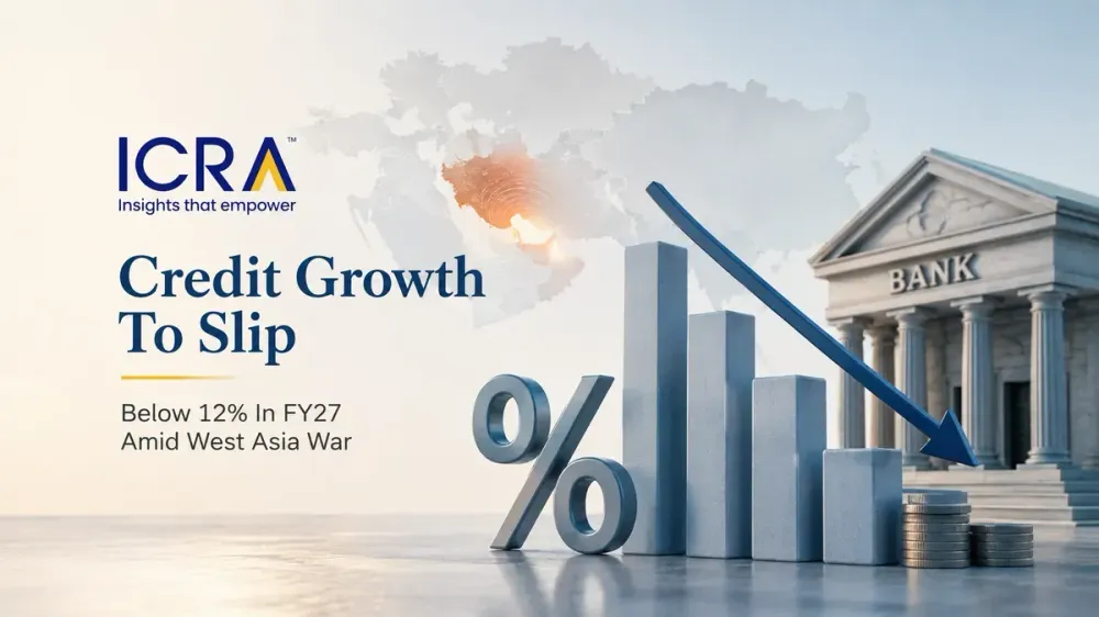 icra-bank-credit-growth-fy27-west-asia-war-outlook icra-bank-credit-growth-fy27-west