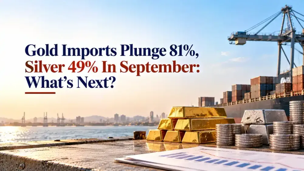 Gold Imports Plunge 81% In September As Silver Falls 49%: Will The Drop Make Gold Cheaper For Indian Buyers? 