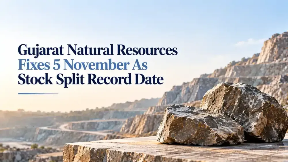 gujarat natural resources sets 5 november 2026 record date for first stock split Gujarat Natural Resources Fixes 5 November