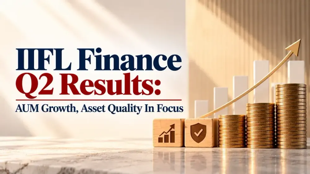 iifl finance q2 fy 2026 27 results IIFL Finance Q2 FY 2026-27 Results Preview: AUM Growth And Asset Quality In Focus Ahead Of October 15 Earnings