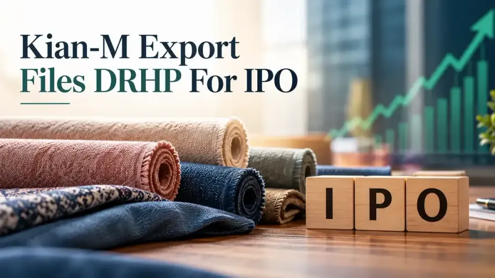 kian m export ipo drhp 500 crore fresh issue ofs Kian-M Export Files DRHP For IPO