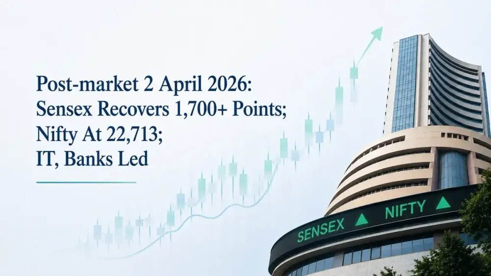 post-market-2-april-2026-nifty-22713-sensex-1700-pts-recovery post-market-2-april-2026-nifty-22713-sensex