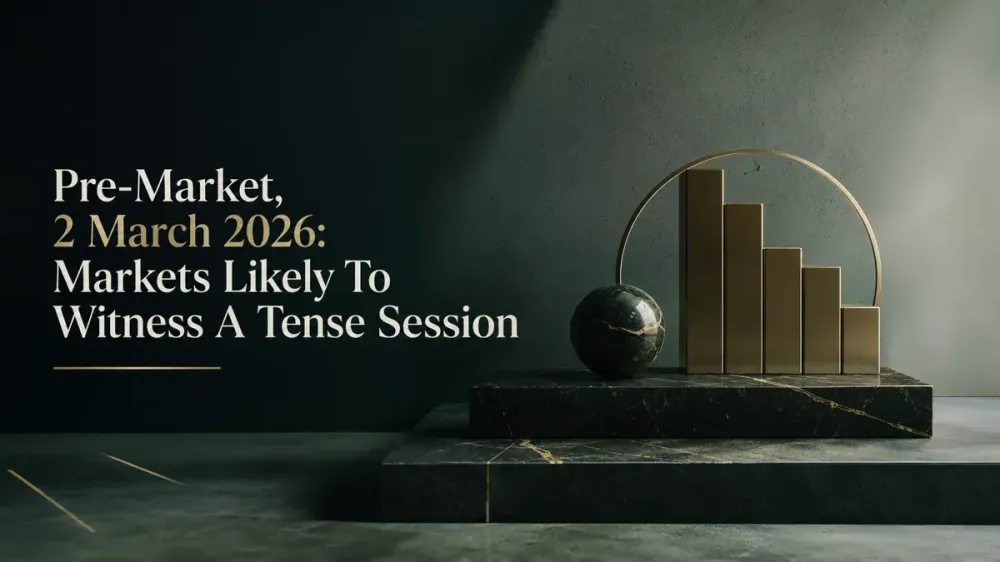 pre-market-2-march-2026-markets-likely-to-witness-a-tense-session pre-market-2-march-2026-markets