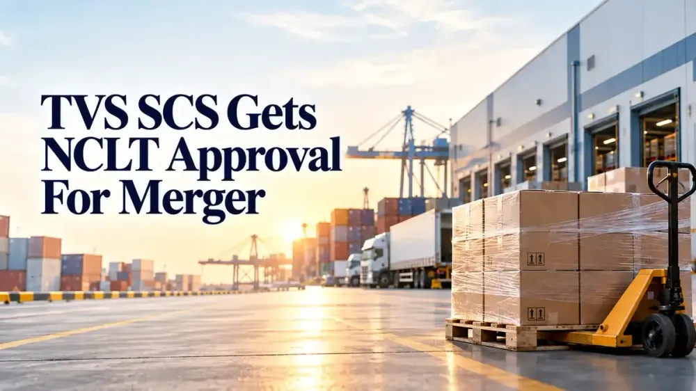 TVS SCS Gets NCLT Approval For Merger Of Five Companies