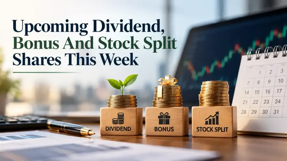 upcoming dividend bonus and stock split shares this week Upcoming Dividend, Bonus And Stock Split Shares This Week