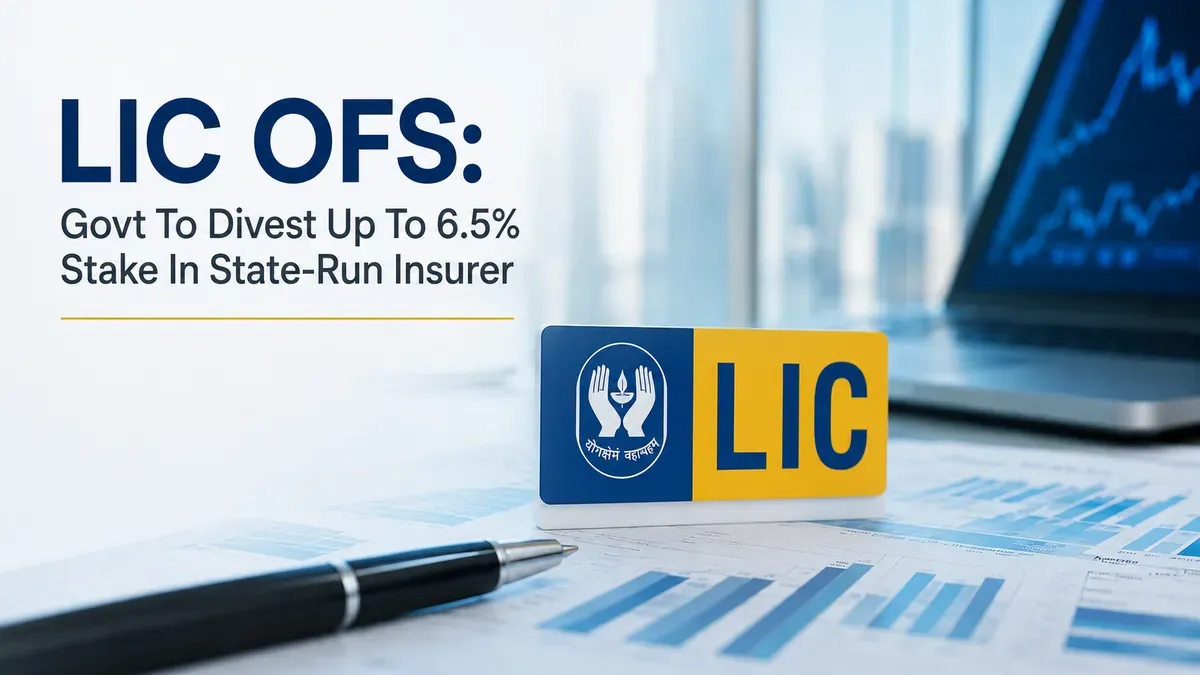 lic ofs 6 5 percent stake sale LIC OFS: Govt To Divest Up To 6.5% Stake In State-Run Insurer; Floor Price Fixed At ₹382