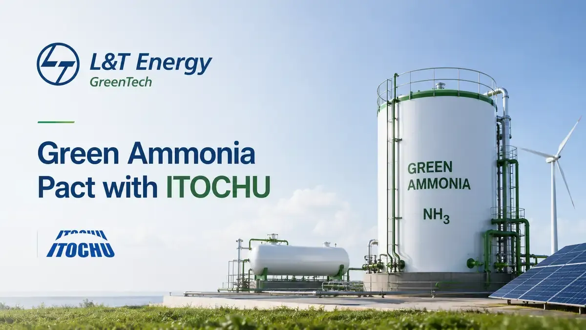 l-and-t-green-ammonia-deal-itochu-3-lakh-tonne-kandla-stock l-and-t-green-ammonia-deal-itochu-3-lakh