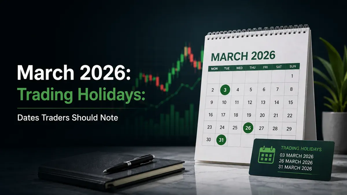 march-2026-trading-holidays-dates-traders-should-note march-2026-trading-holidays