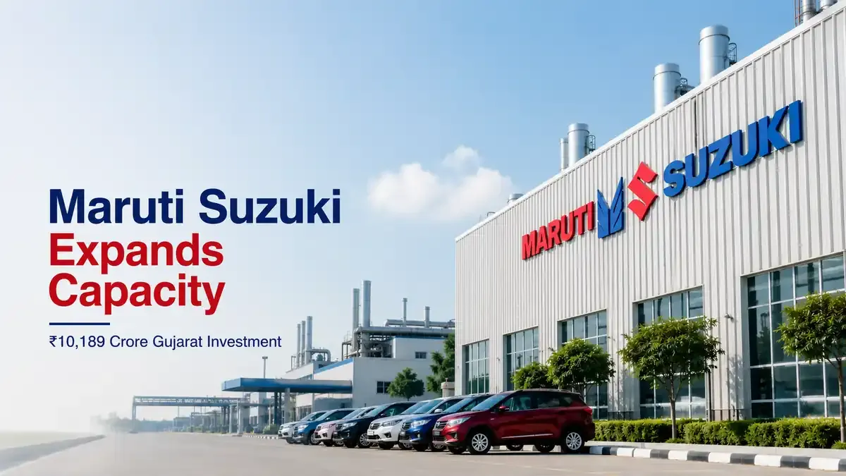 Maruti Suzuki Expands Capacity with ₹10,189 Crore Gujarat Investment