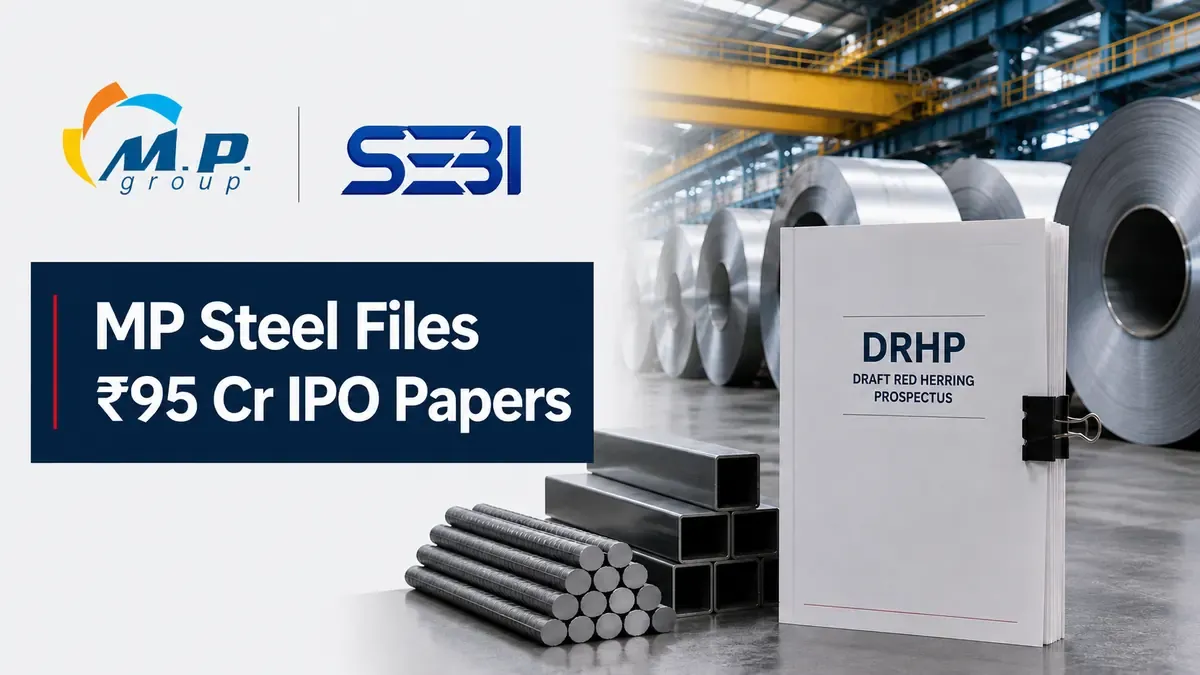 MP Steel IPO: Stainless Steel Maker Files Draft Papers To Raise ₹95 Crore