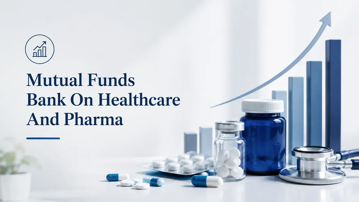 mutual-funds-incline-towards-healthcare-and-pharma mutual-funds-incline