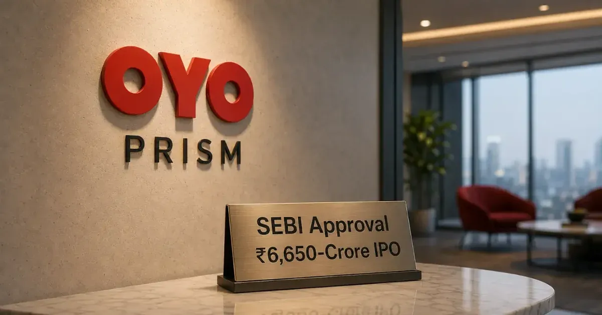 sebi-approves-oyo-parent-prism-rs-6650-crore-ipo-h2-2026
