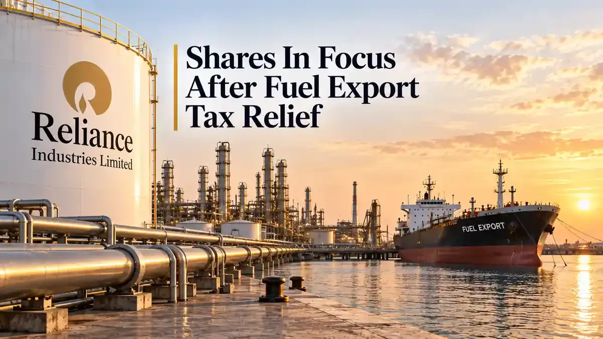reliance industries shares in focus as windfall tax is cut on fuel exports Reliance Industries Draws Attention After Fuel Export Levy Cuts And Fresh Bond Plans