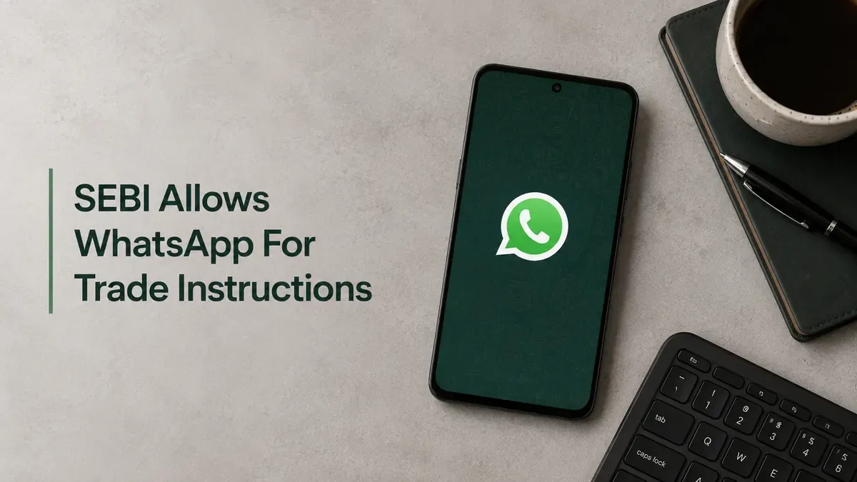 SEBI Allows WhatsApp For Trade Instructions, Sets Record Rules