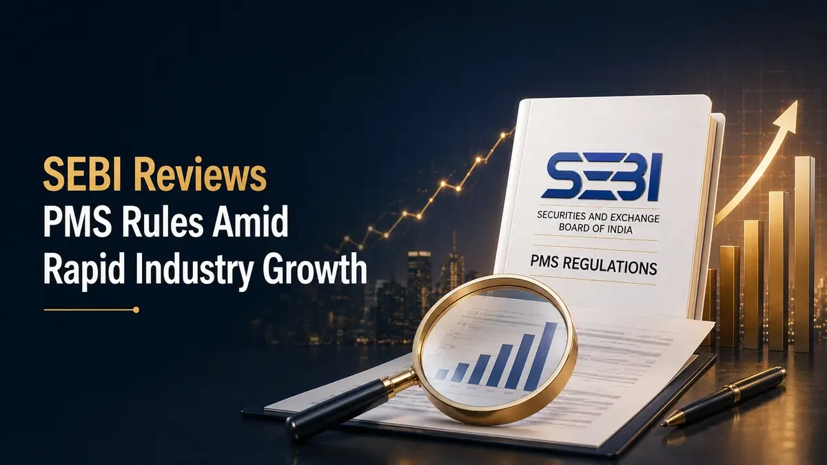 SEBI Reviews PMS Rules Amid Rapid Industry Growth