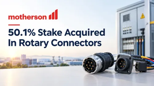 Samvardhana Motherson To Acquire 50.1% Stake In Rotary Connectors For ₹500 Crore 