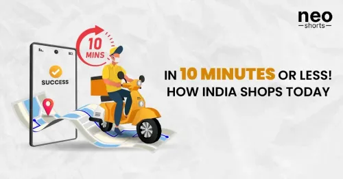In 10 Minutes Or Less! How India Shops Today