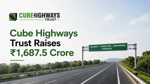 Cube Highways Trust Raises
