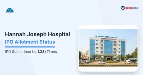 Hannah Joseph Hospital IPO Allotment Status: Here’s How to Check Allotment Online