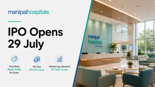 Manipal Health Enterprises IPO Opens 29 July At ₹560-₹590; Market Cap Valued At ₹77,607 Crore