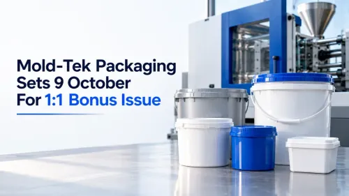 Mold-Tek Packaging Sets 9 October As Record Date For 1:1 Bonus Issue