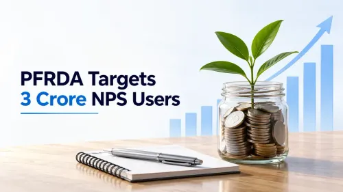 PFRDA Targets 3 Crore New NPS Subscribers Over Two Years; Pushes Digital Onboarding