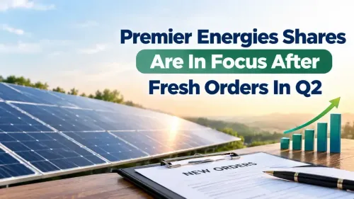 Premier Energies Shares Are In Focus After The Company Bags Fresh Orders Worth ₹4,001 Crore In September Quarter 