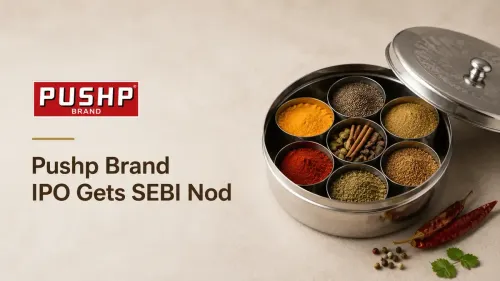 Pushp Brand IPO Gets Sebi Nod
