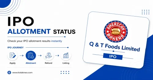 Q&T Foods IPO Allotment Status Q&T Foods IPO Allotment Status