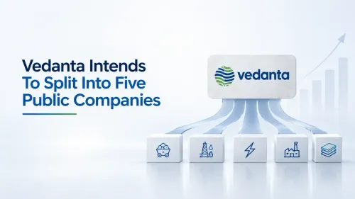 Vedanta Intends To Split Into Five Public Companies In April