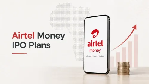 Airtel Africa Plans Airtel Money IPO, Targets $10 Billion Valuation