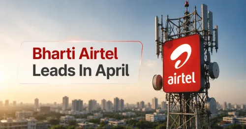 Bharti Airtel Leads Subscriber Additions In April, Beats Jio In Both Wireless And Wireline Segment