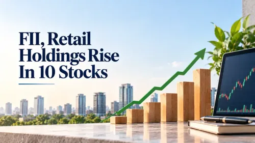 FII, Retail Holdings Rise in 10 Stocks