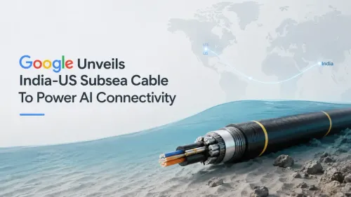 Google Unveils India-US Subsea Cable To Power AI Connectivity