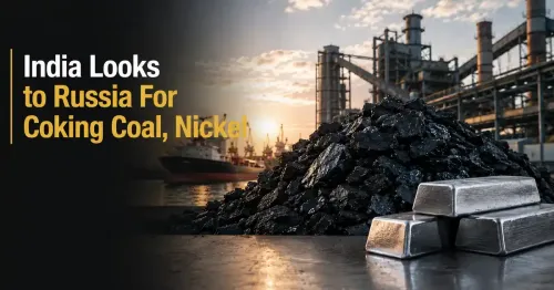 India Looks To Russia For Coking Coal, Nickel; SAIL And NMDC In Talks