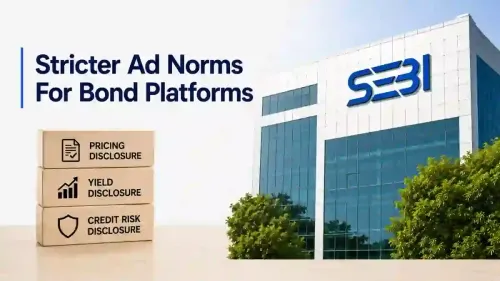 sebi online bond platform advertisement rules SEBI Proposes Tighter Rules For Online Bond Platform Advertisements