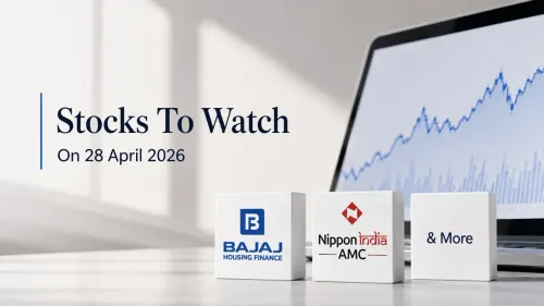 Stocks To Watch On 28 April 2026: Bajaj Housing Finance, Nippon India AMC & More