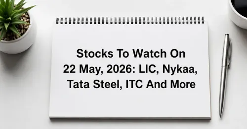 22-may-stocks-to-watch-itc-lic-nykaa-tata-steel-gail-lg-electronics-in-focus 22-may-stocks-to-watch-itc-lic-nykaa-tata
