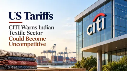 US Tariffs: CITI Warns Indian Textile Sector Could Become Uncompetitive