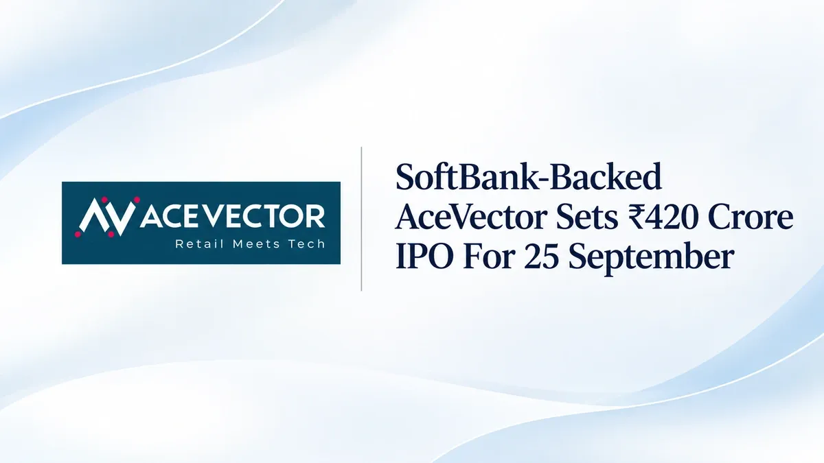 acevector ipo set to open on 25 september with 420 crore issue SoftBank-Backed AceVector Sets ₹420 Crore IPO For 25 September With Founders Holding Their Stake